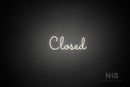 "Closed" (Kidplay font) - LED neon sign