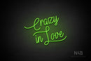 "Crazy in Love" (Velvet font) - LED neon sign