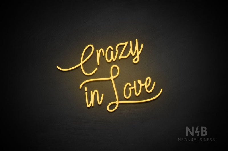 "Crazy in Love" (Velvet font) - LED neon sign