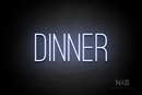 "DINNER" (Diamond font) - LED neon sign