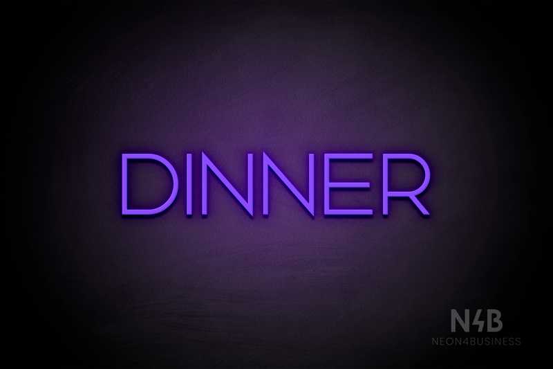 "DINNER" (Reason font) - LED neon sign