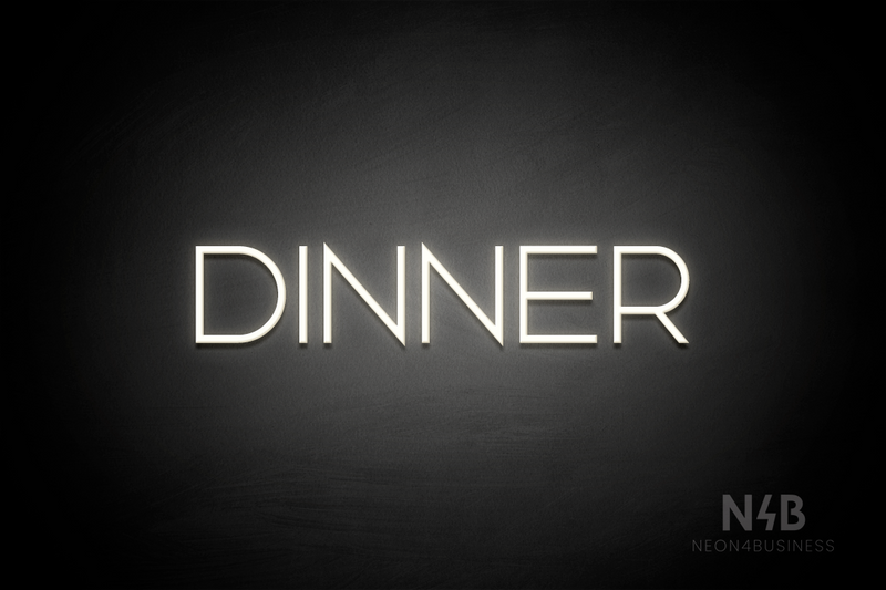 "DINNER" (Reason font) - LED neon sign