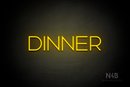 "DINNER" (Reason font) - LED neon sign