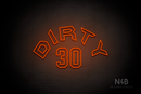 "DIRTY 30" (Custom - Details font) - LED neon sign