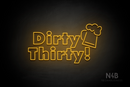 "Dirty Thirty" Beer Mug (Fairytale font) - LED neon sign