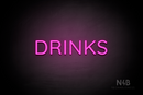 "DRINKS" (Castle font) - LED neon sign