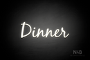 "Dinner" (Notes font) - LED neon sign