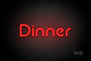 "Dinner" (Mountain font) - LED neon sign