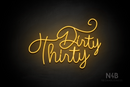 "Dirty Thirty" (Custom cursive font 3) - LED neon sign