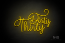 "Dirty Thirty" (Custom cursive font 3) - LED neon sign