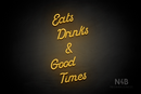"Eats Drinks & Good Times" (Sparkle font) - LED neon sign