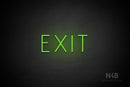 "EXIT" (Genius font) - LED neon sign