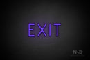 "EXIT" (Genius font) - LED neon sign