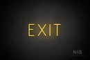 "EXIT" (Genius font) - LED neon sign