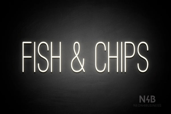 "FISH & CHIPS" (Diamond font) - LED neon sign