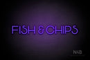 "FISH & CHIPS" (Reason font) - LED neon sign