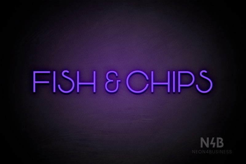 "FISH & CHIPS" (Reason font) - LED neon sign
