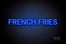 "FRENCH FRIES" (Adventure font) - LED neon sign