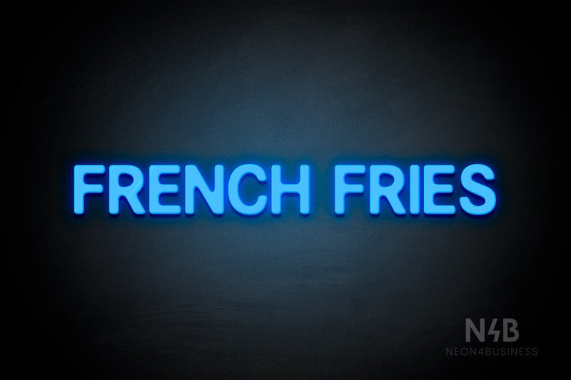 "FRENCH FRIES" (Adventure font) - LED neon sign