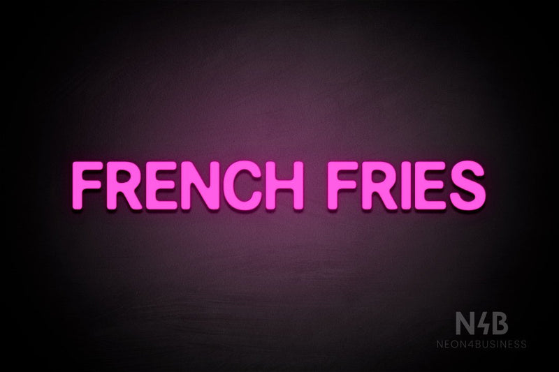 "FRENCH FRIES" (Adventure font) - LED neon sign