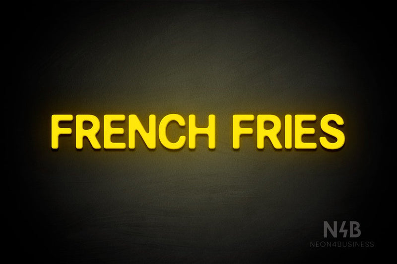 "FRENCH FRIES" (Adventure font) - LED neon sign