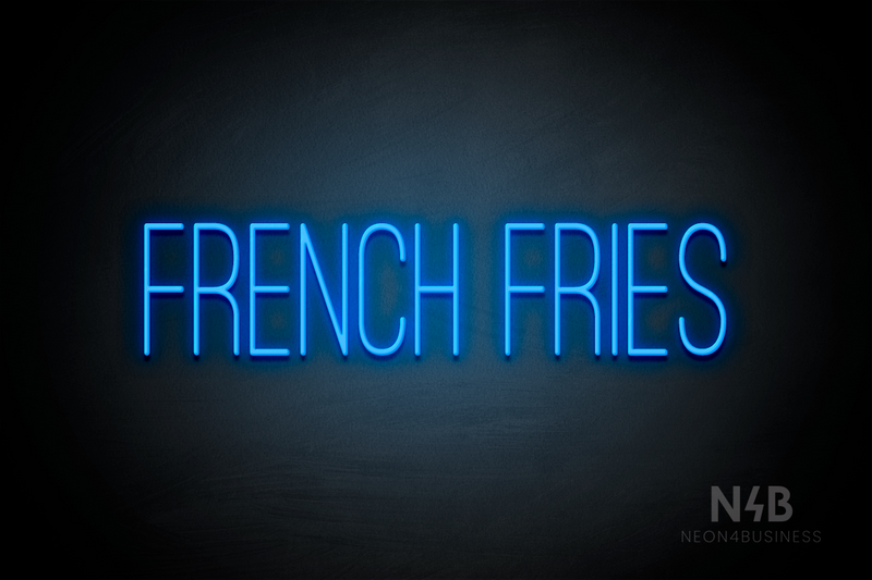 "FRENCH FRIES" (Diamond font) - LED neon sign