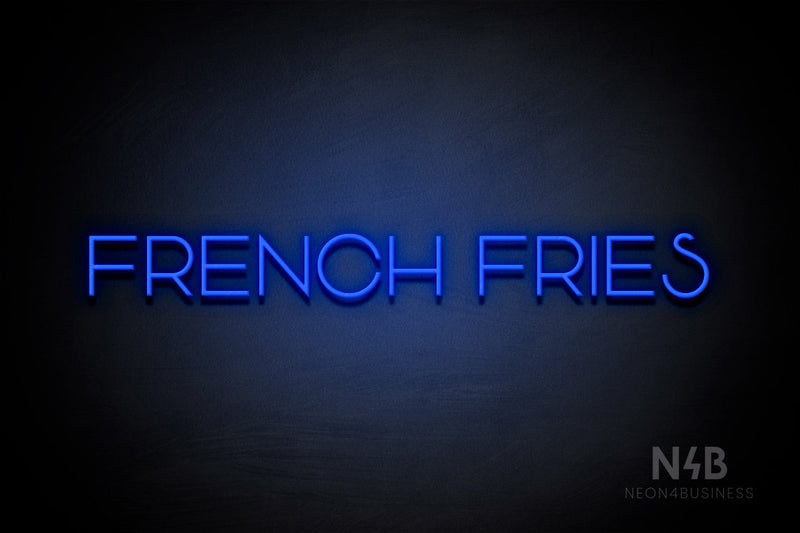 "FRENCH FRIES" (Reason font) - LED neon sign