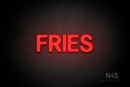 "FRIES" (Adventure font) - LED neon sign