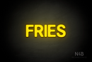 "FRIES" (Adventure font) - LED neon sign