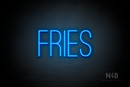 "FRIES" (Diamond font) - LED neon sign