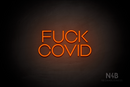 "FUCK COVID" (Vangeline font) - LED neon sign