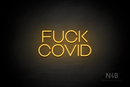 "FUCK COVID" (Vangeline font) - LED neon sign