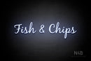 "Fish & Chips" (Notes font) - LED neon sign