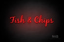"Fish & Chips" (Notes font) - LED neon sign