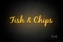 "Fish & Chips" (Notes font) - LED neon sign