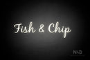 "Fish & Chips" (Notes font) - LED neon sign