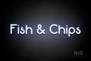 "Fish & Chips" (Mountain font) - LED neon sign