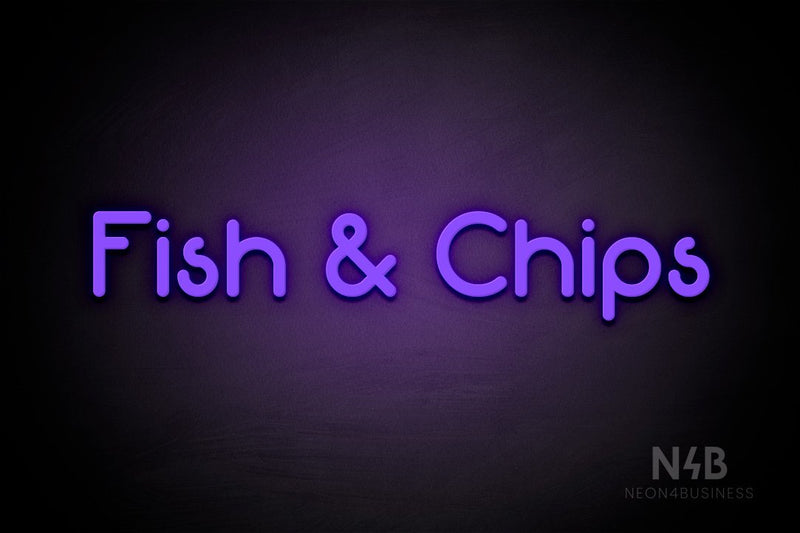 "Fish & Chips" (Mountain font) - LED neon sign
