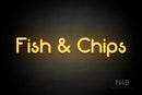"Fish & Chips" (Mountain font) - LED neon sign