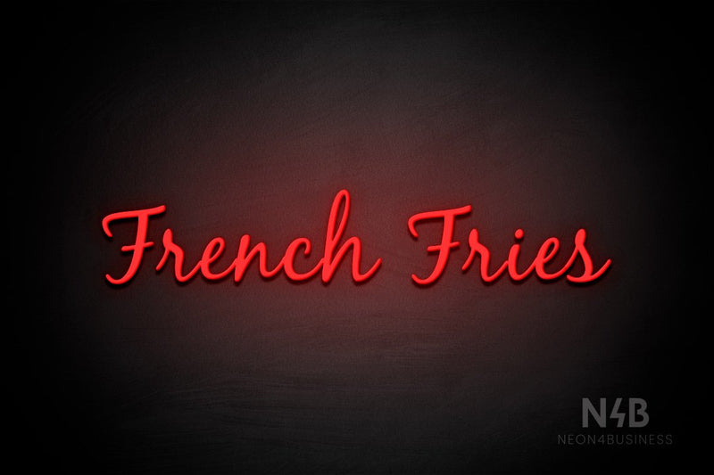 "French Fries" (Notes font) - LED neon sign