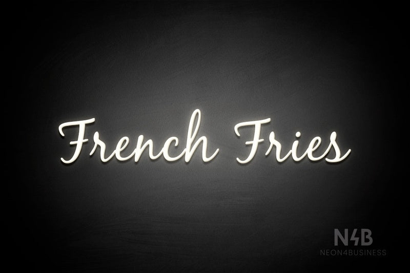 "French Fries" (Notes font) - LED neon sign