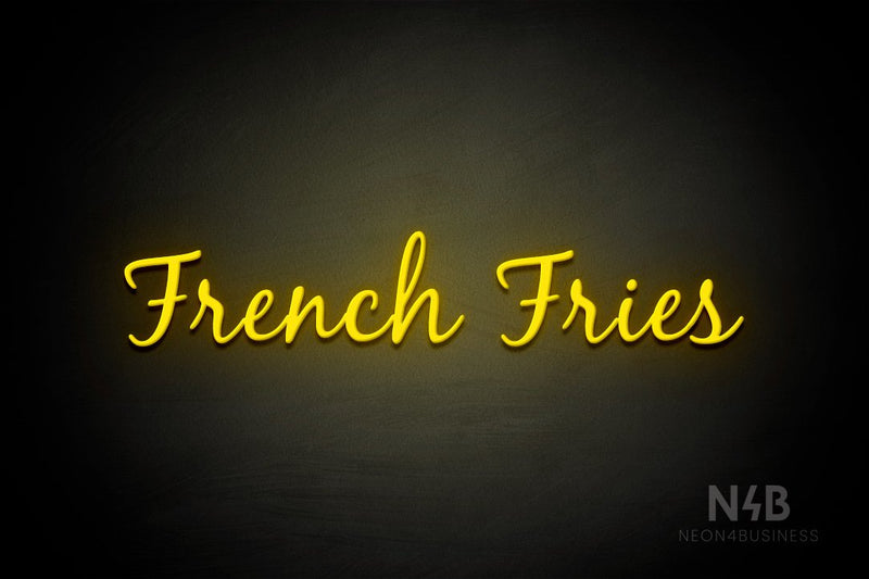 "French Fries" (Notes font) - LED neon sign