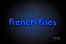 "French Fries" (Mountain font) - LED neon sign