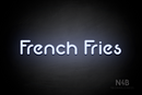 "French Fries" (Mountain font) - LED neon sign
