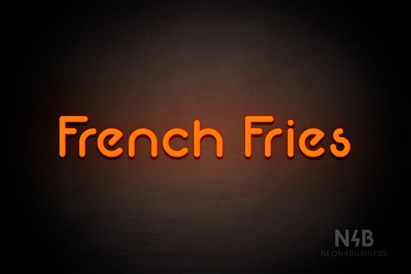 "French Fries" (Mountain font) - LED neon sign
