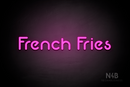 "French Fries" (Mountain font) - LED neon sign