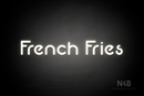 "French Fries" (Mountain font) - LED neon sign