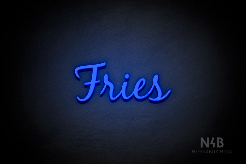 "Fries" (Notes font) - LED neon sign