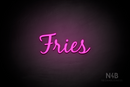 "Fries" (Notes font) - LED neon sign