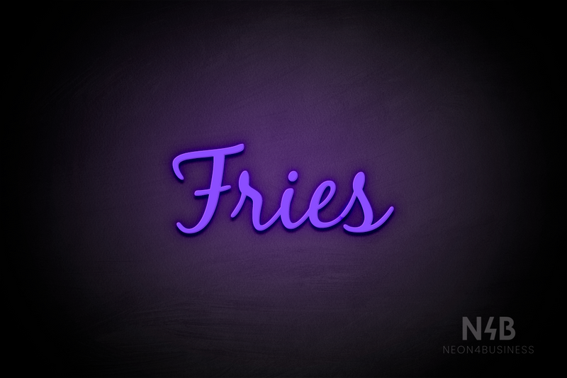 "Fries" (Notes font) - LED neon sign